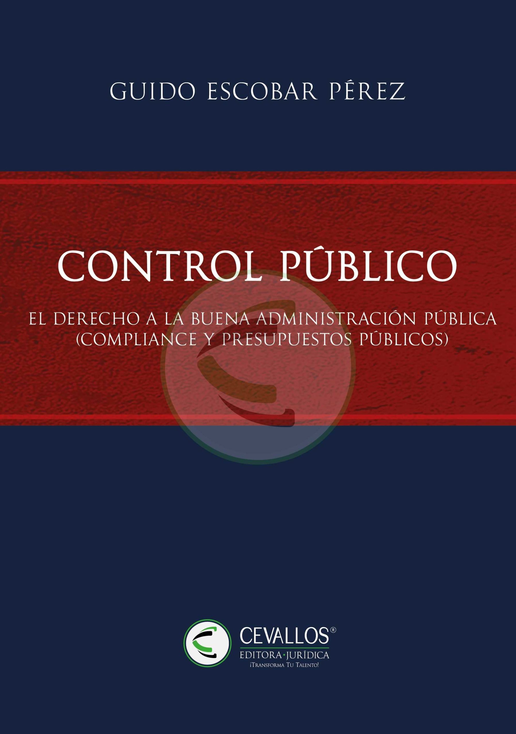 El Control Público | El derecho a la buena administración pública (Compliance y Presupuestos Públicos)