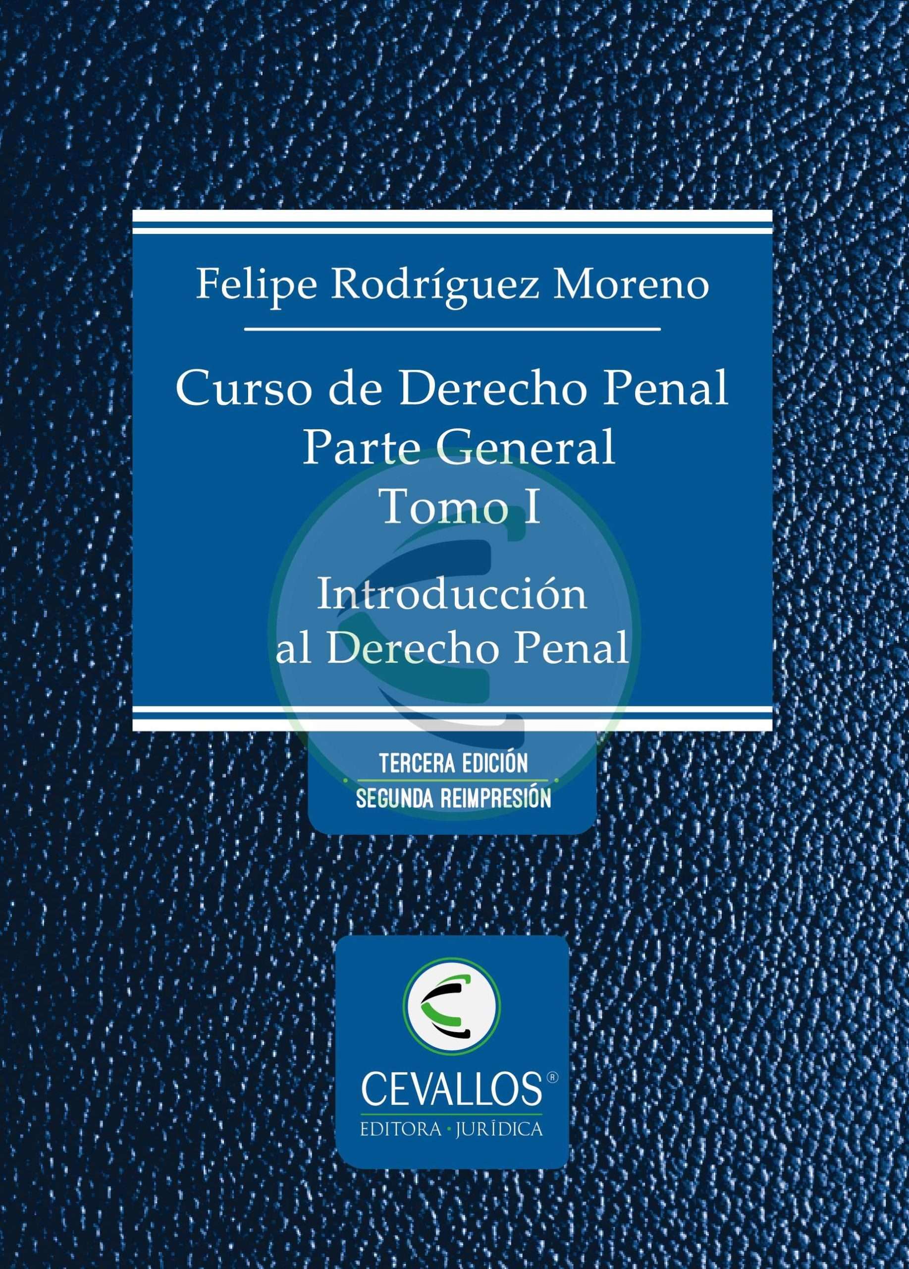 Curso de Derecho Penal - Parte General - Tomo I - Introducción al Derecho Penal - Imagen 3