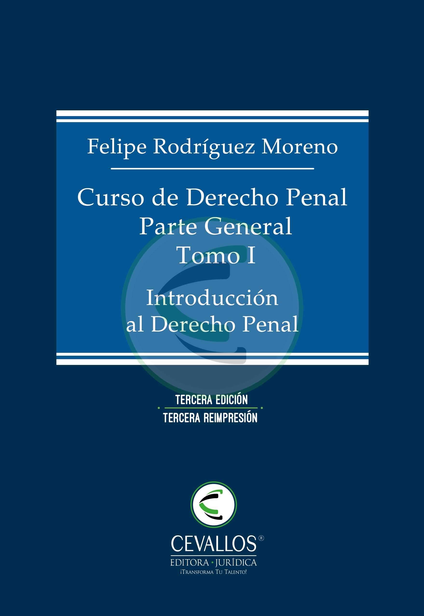 Curso de Derecho Penal - Parte General - Tomo I - Introducción al Derecho Penal