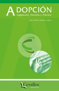 Adopción: legislación, doctrina y práctica