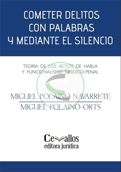 Cometer delitos con palabras y mediante el silencio