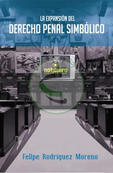 La expansión del derecho penal simbólico
