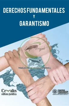 Derechos fundamentales y garantismo