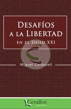 Desafíos a la libertad en el siglo xxi