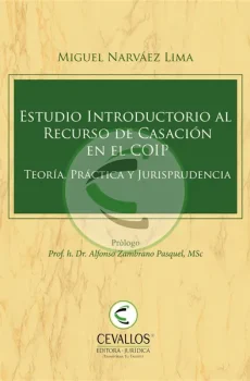 Estudio introductorio al recurso de casación en el COIP