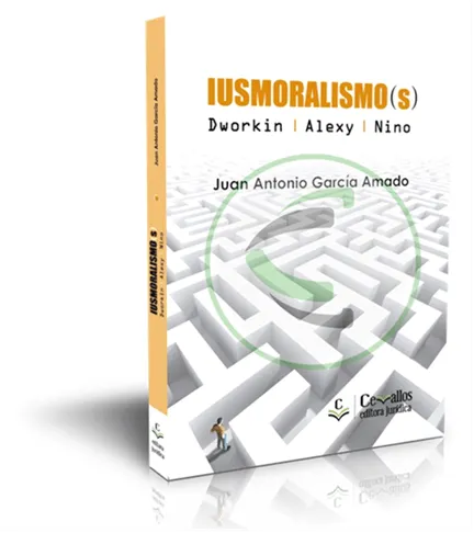 El iusmoralismo(s) Dworkin, Alexy, Nino - Imagen 2