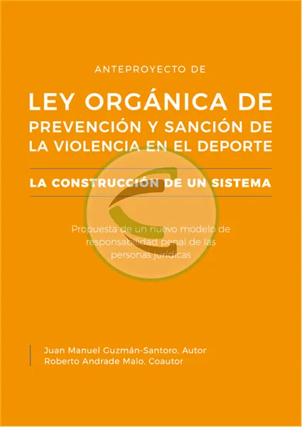Ley orgánica de prevención y sanción de la violencia en el deporte