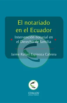 El notariado en el Ecuador. Intervención notarial en el Derecho de familia