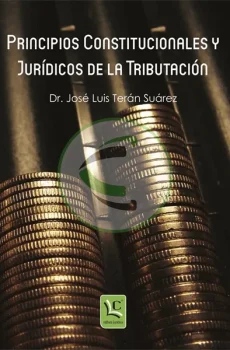 Principios constitucionales y jurídicos de la tributación
