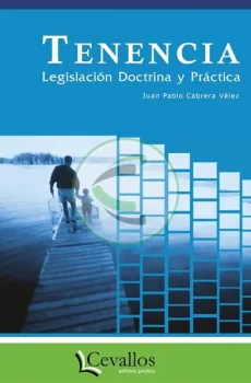 Tenencia: legislación, doctrina y práctica