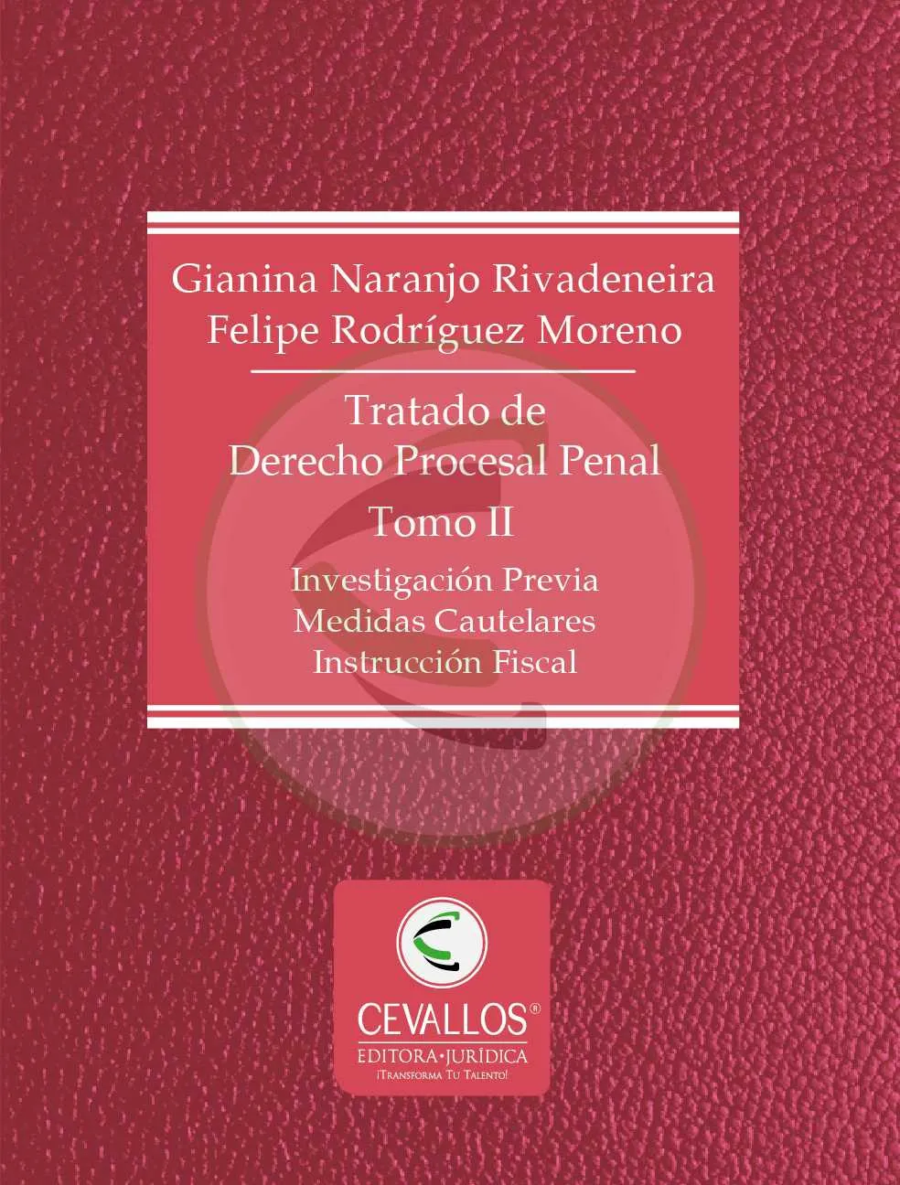 Tratado de Derecho Procesal Penal - Tomo II - Investigación Previa, Medidas Cautelares, Instrucción Fiscal - Imagen 4
