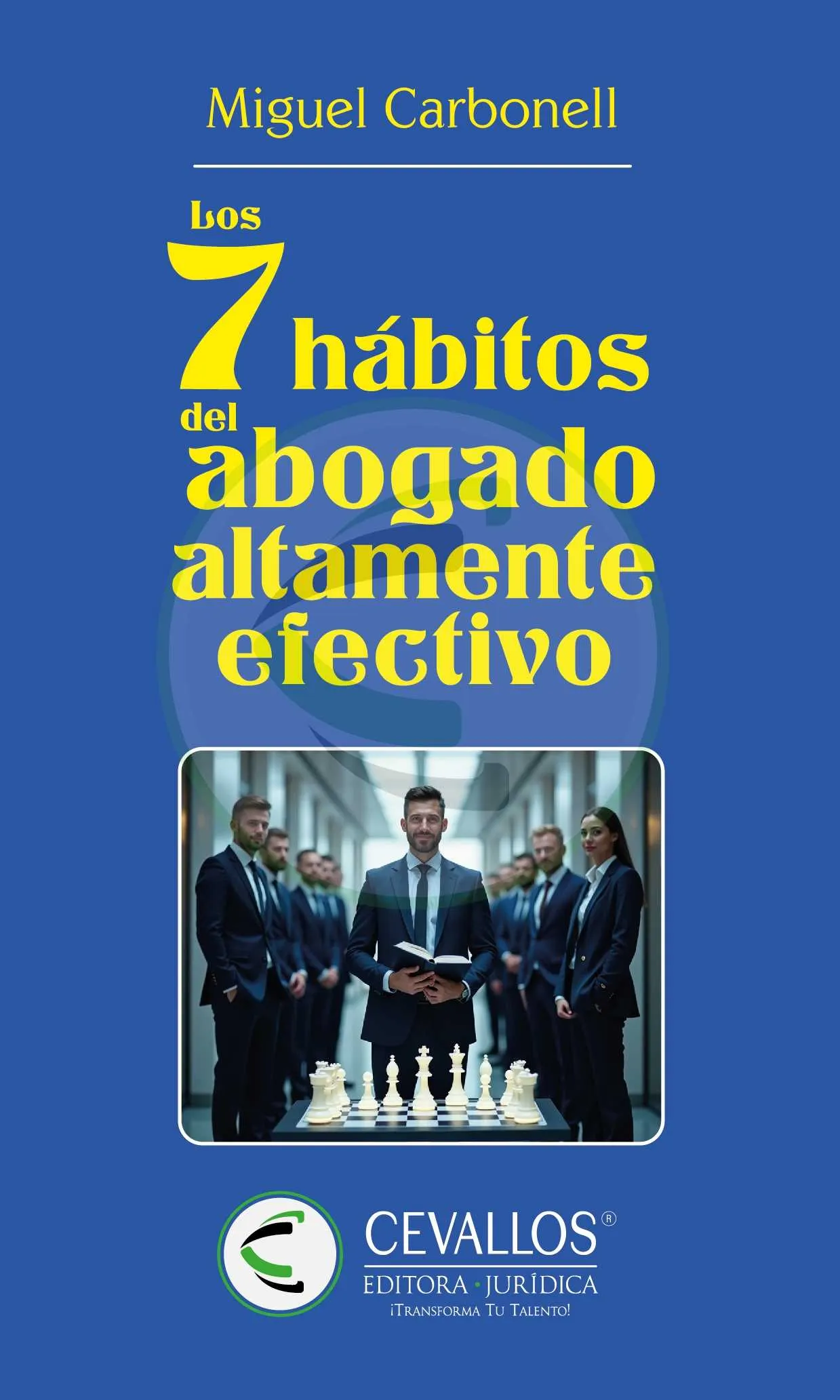 Los 7 hábitos del abogado altamente efectivo